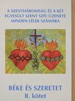 Bíró Mihályné Ilonka - Béke és szeretet II. [antikvár]