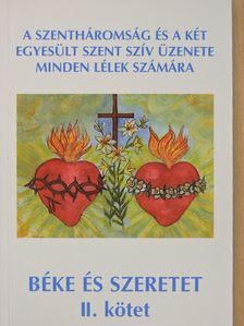 Bíró Mihályné Ilonka - Béke és szeretet II. [antikvár]