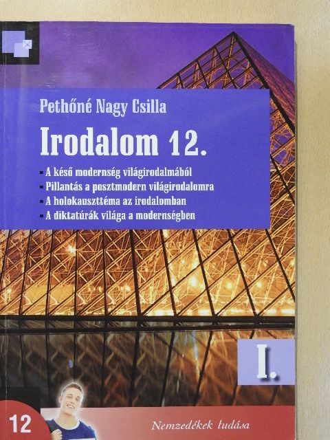 Pethőné Nagy Csilla - Irodalom 12. I. [antikvár]