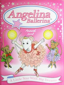 Angelina Ballerina Annual 2008 [antikvár]