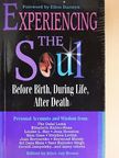Elisabeth Kübler-Ross - Experiencing the Soul [antikvár]
