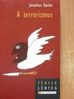 Jonathan Barker - A terrorizmus [antikvár]