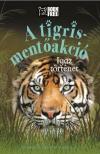 Louisa Leaman - A tigris-mentőakció [antikvár]