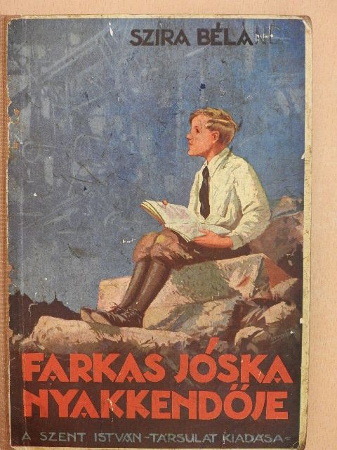 Szira Béla - Farkas Jóska nyakkendője [antikvár]