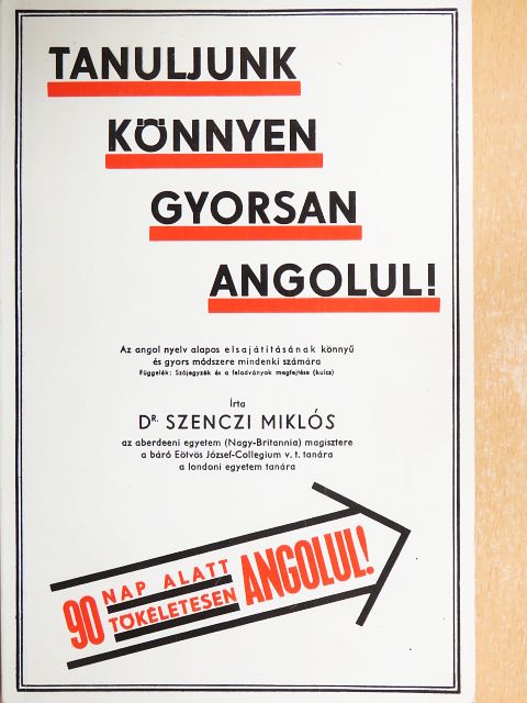 Dr. Szenczi Miklós - Tanuljunk könnyen, gyorsan angolul! [antikvár]