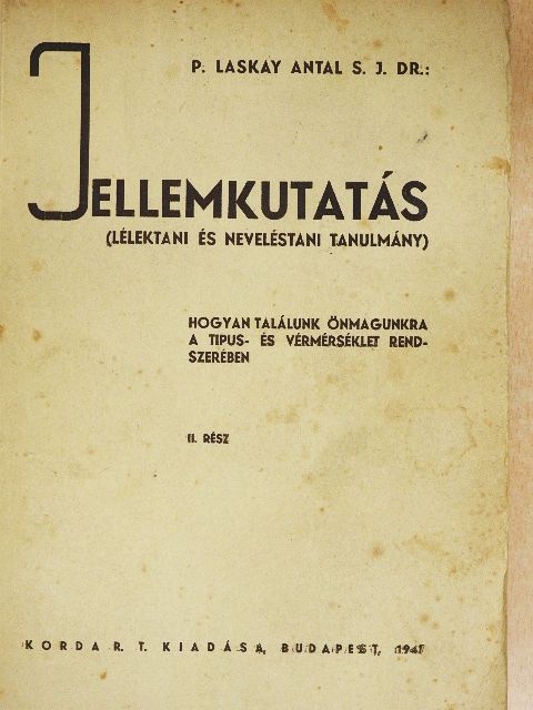Dr. P. Laskay Antal S. J. - Jellemkutatás II. [antikvár]