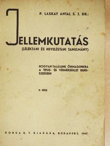 Dr. P. Laskay Antal S. J. - Jellemkutatás II. [antikvár]