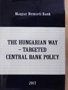 The Hungarian Way - Targeted Central Bank Policy [antikvár]