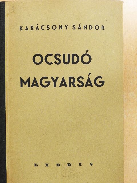 Karácsony Sándor - Ocsudó magyarság [antikvár]