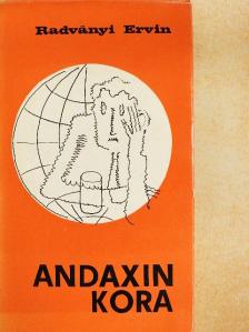 Radványi Ervin - Andaxin kora [antikvár]