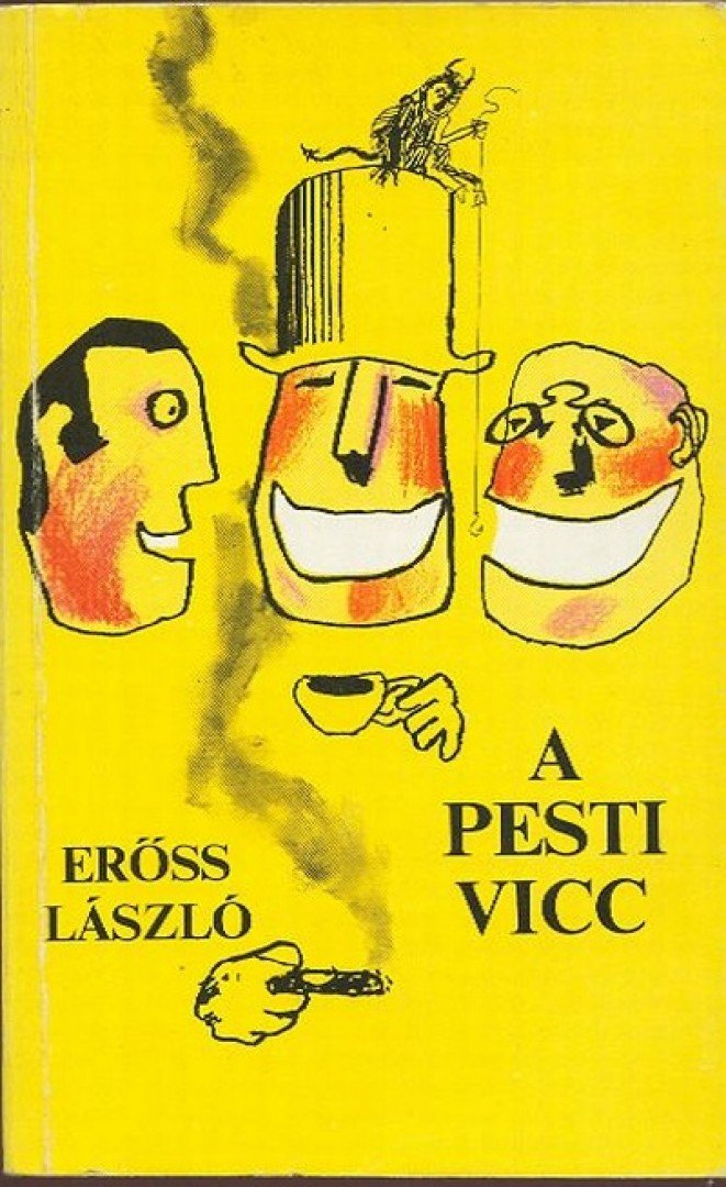 ERŐSS LÁSZLÓ - A pesti vicc [antikvár]