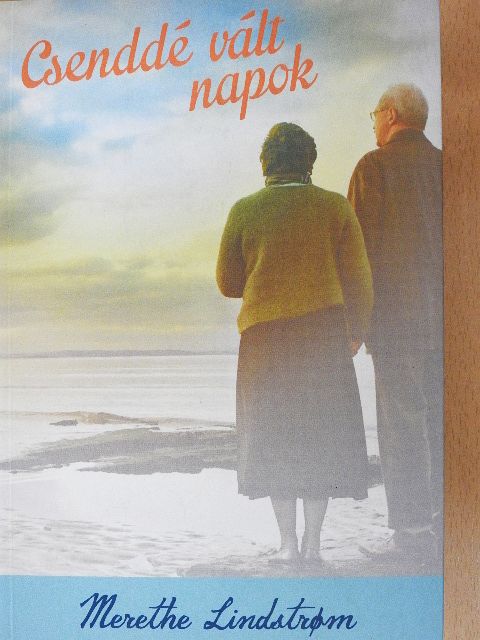 Merethe Lindstrom - Csenddé vált napok [antikvár]