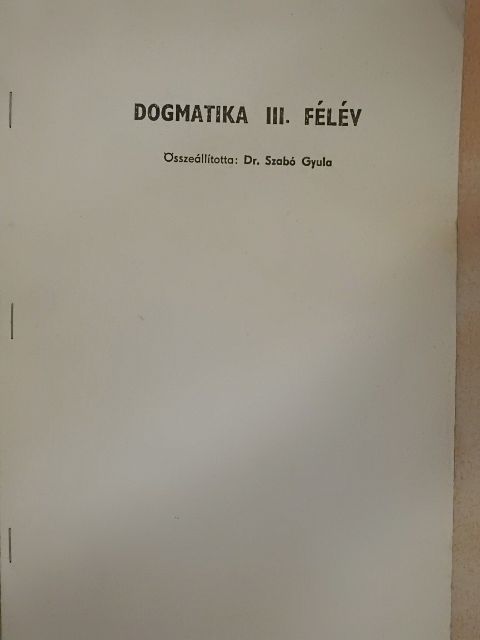 Dogmatika III. félév [antikvár]