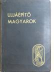 A. Nagy György - Újjáépítő magyarok [antikvár]