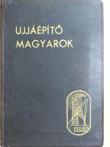 A. Nagy György - Újjáépítő magyarok [antikvár]
