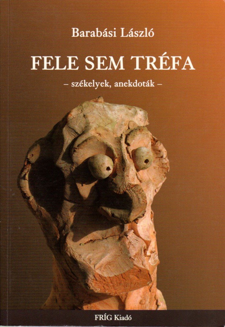 BARABÁSI LÁSZLÓ - Fele sem tréfa [antikvár]