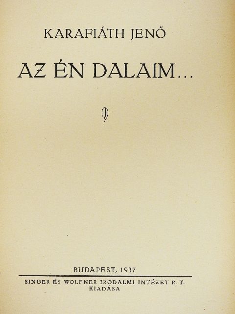 Karafiáth Jenő - Az én dalaim... [antikvár]