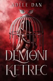 Adéle Dan - Démoni ketrec [eKönyv: epub, mobi]