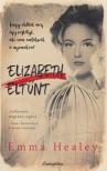 Elizabeth Healey - Elizabeth eltűnt [antikvár]