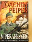 Joachim Peiper - Viperafészek [antikvár]