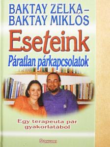Baktay Miklós - Eseteink [antikvár]