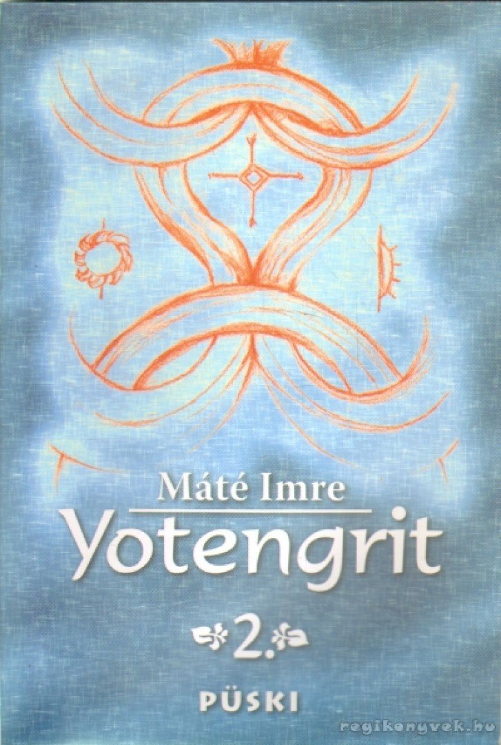MÁTÉ IMRE - Yotengrit 2. [antikvár]