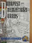 Barta Györgyi - Budapest - nemzetközi város [antikvár]