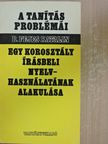B. Fejes Katalin - Egy korosztály írásbeli nyelvhasználatának alakulása [antikvár]
