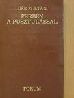 Dér Zoltán - Perben a pusztulással [antikvár]