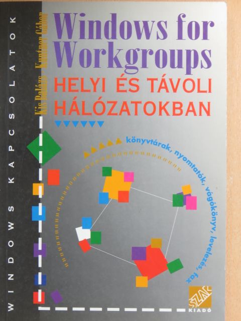 Kis Balázs - Windows for Workgroups [antikvár]