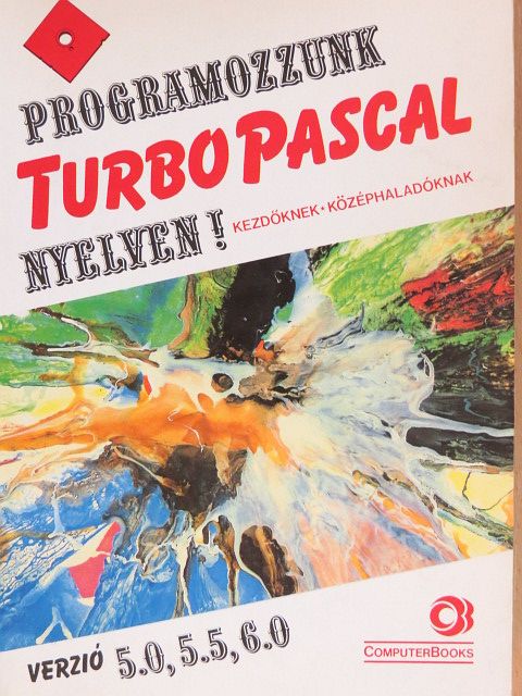 Benkő László - Programozzunk Turbo Pascal nyelven! [antikvár]