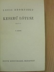 Louis Bromfield - Keserű Lótusz [antikvár]