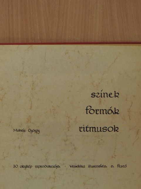 Molnár György - Színek, formák, ritmusok [antikvár]