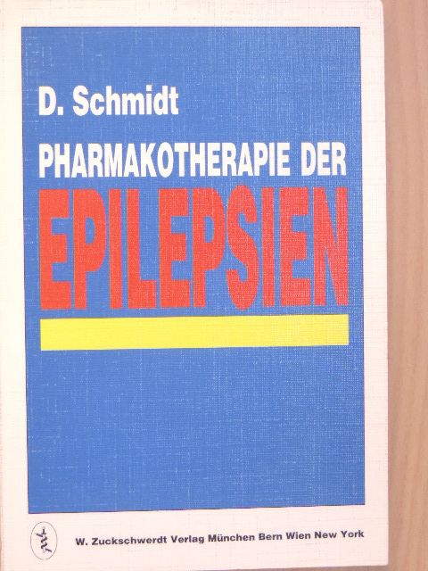 Dr. Dieter Schmidt - Pharmakotherapie der Epilepsien [antikvár]