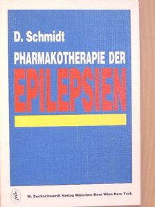 Dr. Dieter Schmidt - Pharmakotherapie der Epilepsien [antikvár]