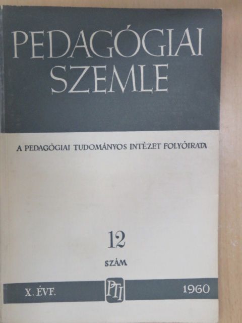 Arató István - Pedagógiai Szemle 1960. december [antikvár]
