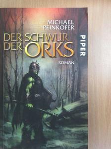Michael Peinkofer - Der schwur der orks [antikvár]