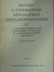 Farkas Sándor - Jegyzet a tudományos szocializmus tanulmányozásához IV. [antikvár]