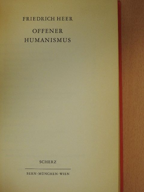 Friedrich Heer - Offener Humanismus [antikvár]