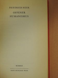 Friedrich Heer - Offener Humanismus [antikvár]