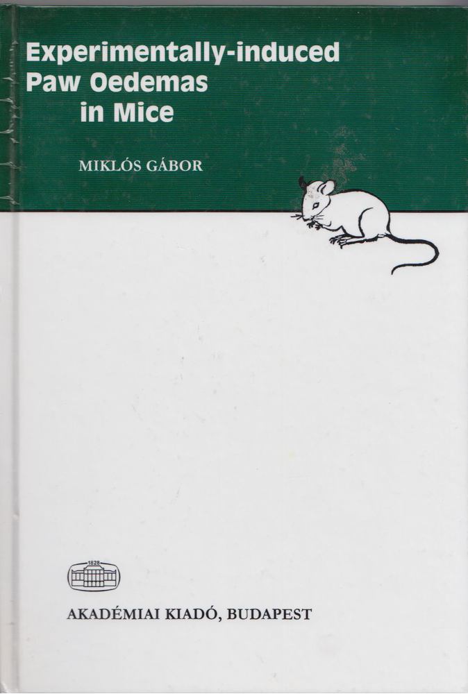 Miklós Gábor - Experimentally-Induced ​Paw Oedemas in Mice [antikvár]