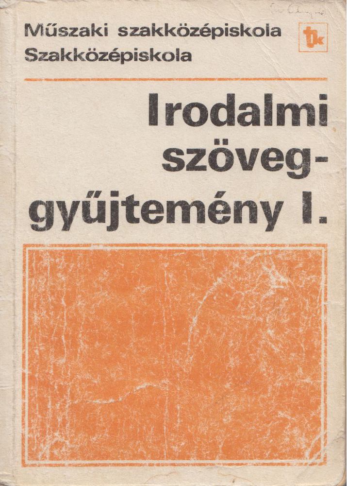 Dr. Mohácsy Károly - Irodalmi szöveggyűjtemény I. [antikvár]