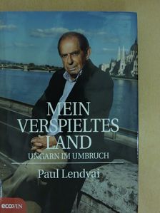 Paul Lendvai - Mein Verspieltes Land [antikvár]