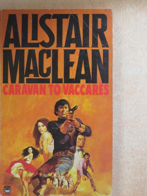 Alistair MacLean - Caravan to Vaccarés [antikvár]