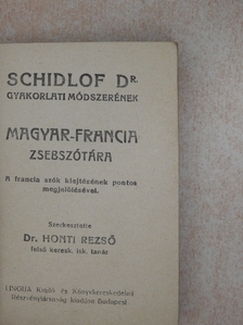 Schidlof Dr. gyakorlati módszerének magyar-francia zsebszótára [antikvár]