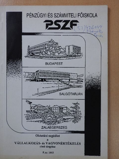 Miavecz István - Oktatási segédlet a Vállalkozás- és vagyonértékelés című tantárgyhoz [antikvár]