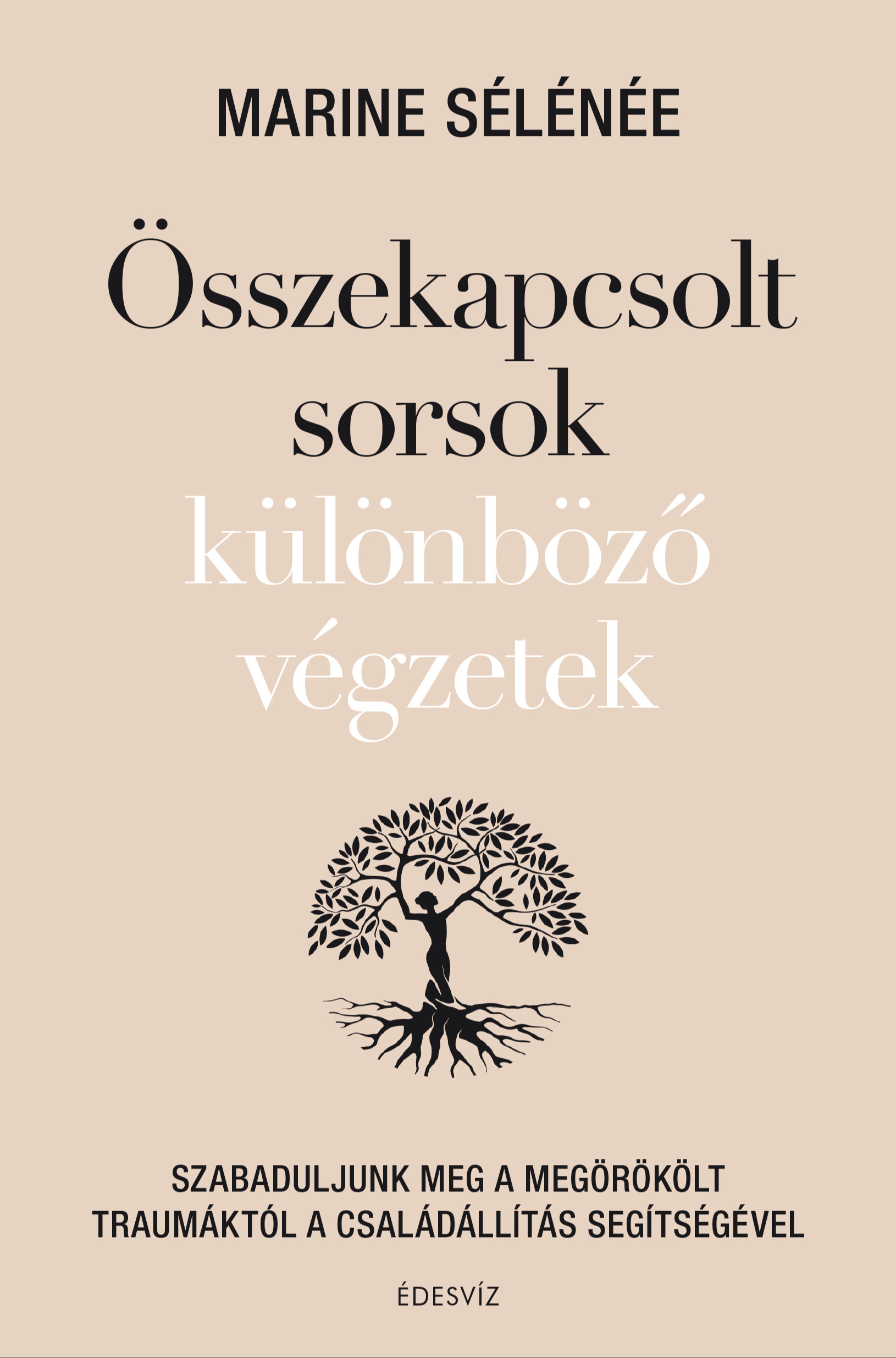 Marine Sélénée - Összekapcsolt sorsok különböző végzetek [eKönyv: epub, mobi]