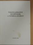 Dr. Szunyogh Zsuzsanna - Üzletgazdasági számítások a vendéglátásban [antikvár]