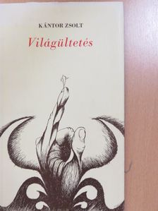 Kántor Zsolt - Világültetés (dedikált példány) [antikvár]