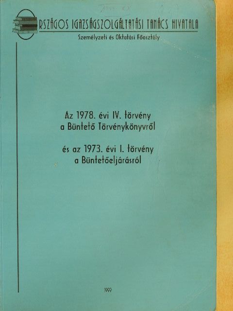 Az 1978. évi IV. törvény a Büntető Törvénykönyvről és az 1973. évi I. törvény a Büntetőeljárásról [antikvár]